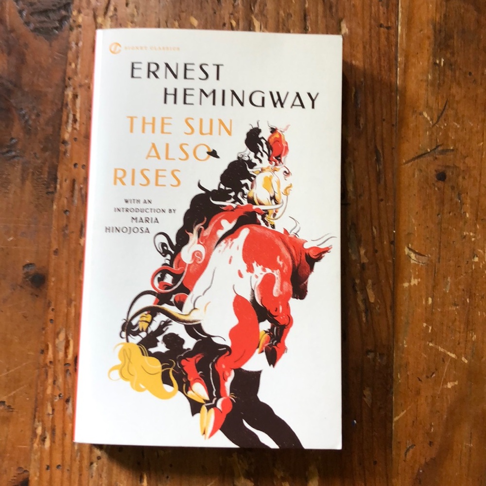 The Sun Also Rises: Signet Classics-- Ernest Hemingway